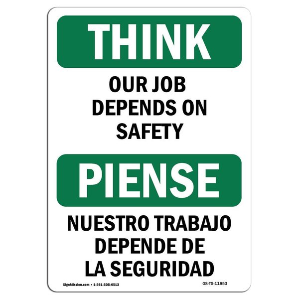 Signmission OSHA THINK Sign, Our Job Depends On Bilingual, 18in X 12in Rigid Plastic, 12" W, 18" L, Landscape OS-TS-P-1218-L-11853